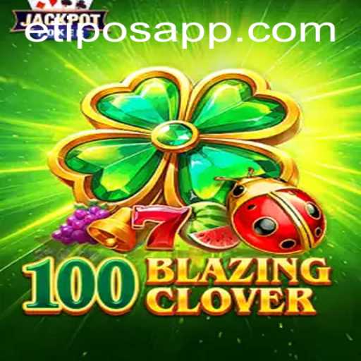 Discover 100BlazingClover: A Thrilling New Adventure in Gaming