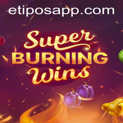 Discovering SuperBurningWins: An E-Tipos Phenomenon